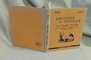 Lectures Et Travaux. La Famille Forestier. Cours Elémentaire Et Classe De Neuvième Des Lycées Et ...