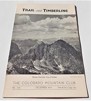 Imagen del vendedor de Trail and Timberline (No. 348, December 1947): The Official Publication of The Colorado Mountain Club (Digest Magazine) a la venta por Bloomsbury Books