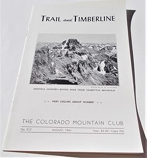 Imagen del vendedor de Trail and Timberline (No. 512, August 1961): The Official Publication of The Colorado Mountain Club (Digest Magazine) a la venta por Bloomsbury Books