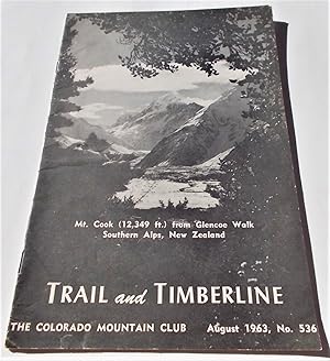 Imagen del vendedor de Trail and Timberline (No. 536, August 1963): The Official Publication of The Colorado Mountain Club (Digest Magazine) a la venta por Bloomsbury Books