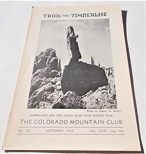 Imagen del vendedor de Trail and Timberline (No. 537, September 1963): The Official Publication of The Colorado Mountain Club (Digest Magazine) a la venta por Bloomsbury Books