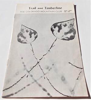 Imagen del vendedor de Trail and Timberline (No. 545, May 1964): The Official Publication of The Colorado Mountain Club (Digest Magazine) a la venta por Bloomsbury Books