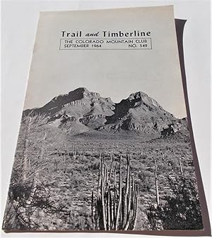 Imagen del vendedor de Trail and Timberline (No. 549, September 1964): The Official Publication of The Colorado Mountain Club (Digest Magazine) a la venta por Bloomsbury Books