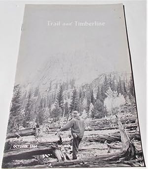 Imagen del vendedor de Trail and Timberline (No. 550, October 1964): The Official Publication of The Colorado Mountain Club (Digest Magazine) a la venta por Bloomsbury Books