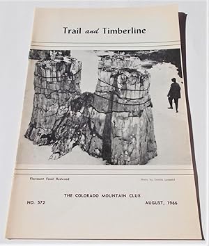 Imagen del vendedor de Trail and Timberline (No. 572, August 1966): The Official Publication of The Colorado Mountain Club (Digest Magazine) a la venta por Bloomsbury Books