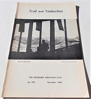 Imagen del vendedor de Trail and Timberline (No. 576, December 1966): The Official Publication of The Colorado Mountain Club (Digest Magazine) a la venta por Bloomsbury Books