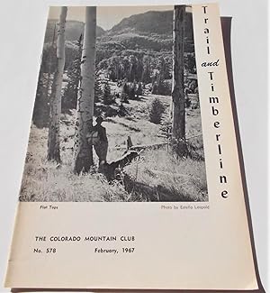 Imagen del vendedor de Trail and Timberline (No. 578, February 1967): The Official Publication of The Colorado Mountain Club (Digest Magazine) a la venta por Bloomsbury Books