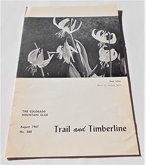 Imagen del vendedor de Trail and Timberline (No. 584, August 1967): The Official Publication of The Colorado Mountain Club (Digest Magazine) a la venta por Bloomsbury Books