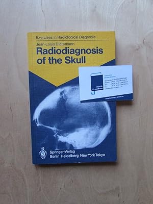 Imagen del vendedor de Radiodiagnosis of the Skull - 103 Radiological Exercises for Students and Practitioners a la venta por Bookstore-Online