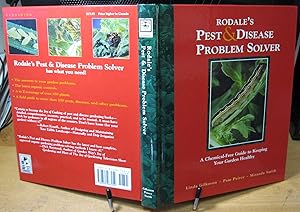 Rodale's Pest & Disease Problem Solver: A Chemical-Free Guide to Keeping Your Garden Healthy