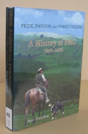 Seller image for Pride, Passion and Parochialism A History of FMG 1905-2005 for sale by Mainly Fiction