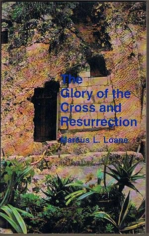 Imagen del vendedor de The Glory of the Cross and Resurrection a la venta por Fine Print Books (ABA)