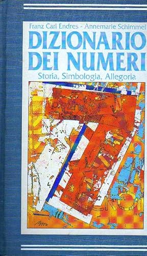 Seller image for Dizionario dei numeri. Storia, simbologia, allegoria. for sale by Laboratorio del libro