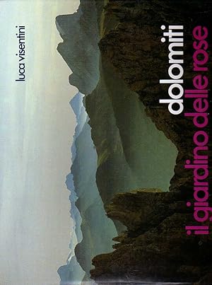 Seller image for Dolomiti: il giardino delle rose. for sale by Laboratorio del libro