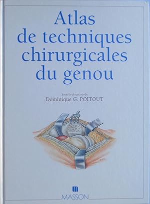 Bild des Verkufers fr Atlas de techniques chirurgicales du genou zum Verkauf von Bouquinerie L'Ivre Livre