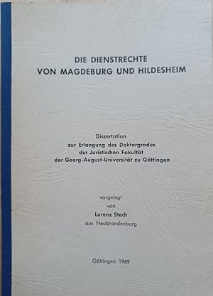 Die Dienstrechte von Magdeburg und Hildesheim. Dissertation zur Erlangung des Doktorgrades der Ju...