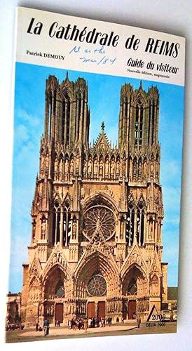 Image du vendeur pour La cathdrale de Reims. guide du visiteur, nouvelle dition augmente mis en vente par Claudine Bouvier