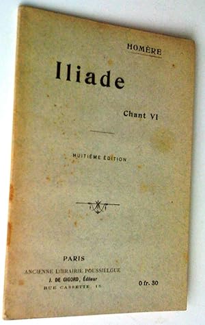 Iliade chant VI, huitième édition