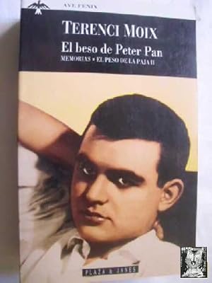 EL BESO DE PETER PAN. EL PESO DE LA PAJA II