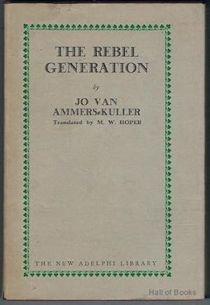 Image du vendeur pour The Rebel Generation mis en vente par Hall of Books