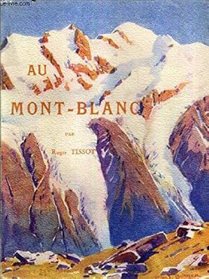 Seller image for Au mont-blanc. for sale by JLG_livres anciens et modernes