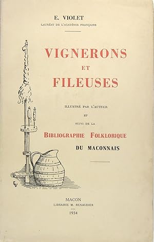 Vignerons et fileuses - Bibliographie folklorique du Mâconnais