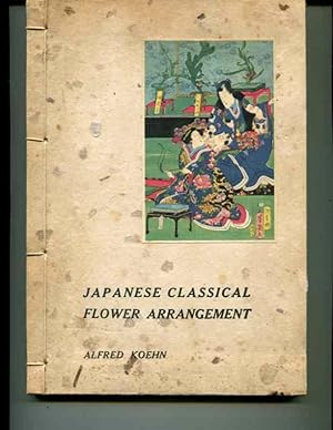 Seller image for Japanese Classical Flower Arrangement for sale by Orca Knowledge Systems, Inc.