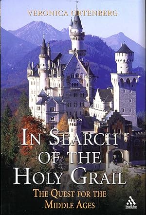 Imagen del vendedor de In Search of the Holy Grail : The Quest for the Middle Ages a la venta por Pendleburys - the bookshop in the hills
