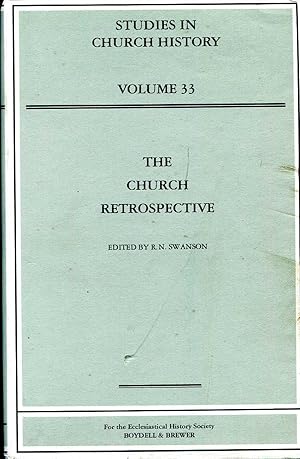 Bild des Verkufers fr The Church Retrospective (Studies in Church History, volume 33) zum Verkauf von Pendleburys - the bookshop in the hills