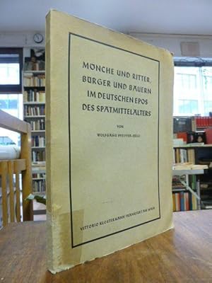 Mönche und Ritter, Bürger und Bauern im deutschen Epos des Spätmittelalters,