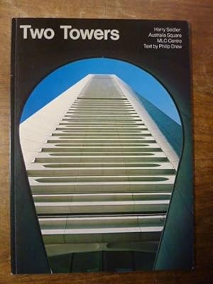 Two Towers - Harry Seidler: Australia Square, MLC Centre,