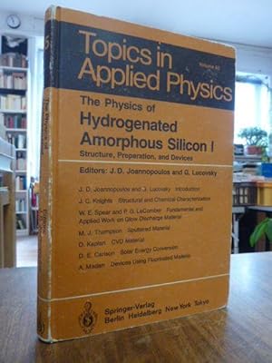 Immagine del venditore per The Physics of Hydrogenated Amorphous Silicon I (1) - Structure, Preparation, and Devices, with contributions by D.E. Carlson, D. Allan, A. Madan u.a., venduto da Antiquariat Orban & Streu GbR