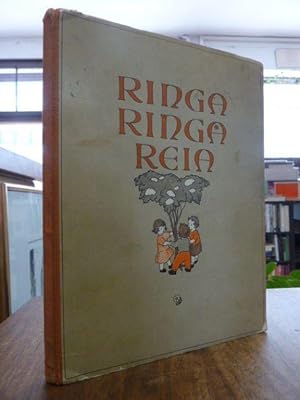 Seller image for Ringa Ringa Reia - Kinderlieder und Kinderspiele, unter Mitarbeit von Dr. Curt Rotter, Buchschmuck (und Illustartionen) von Ida Bohatta, for sale by Antiquariat Orban & Streu GbR
