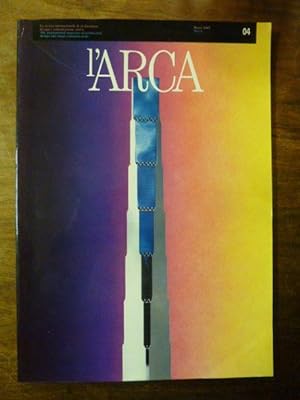 l'Arca, No 4 Marzo/March 1987: Il progetto verticale = Vertical design, La rivista internazionale...