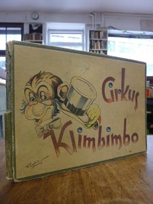 Bild des Verkufers fr Cirkus Klimbimbo - Eine lustige Bilderreihe, zum Verkauf von Antiquariat Orban & Streu GbR