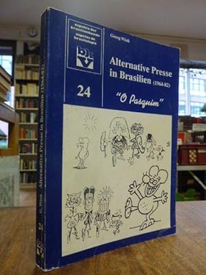 Alternative Presse in Brasilien (1964 - 82) - Selbstverständnis und kultureller Ausdruck am Beisp...
