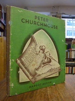 Peter Churchmouse, written and illustrated by Margot Austin,