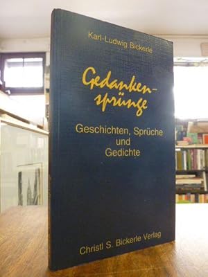 Gedankensprünge - Geschichten, Sprüche und Gedichte, mit Zeichungen des Verfassers,