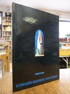 Bild des Verkufers fr Schwarze Madonna von Passau, Katalog zur Ausstellung in der Galerie Mathias Kampl im Scharfrichterhaus Passau, zum Verkauf von Antiquariat Orban & Streu GbR