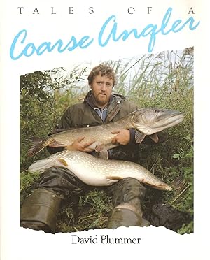 Seller image for TALES OF A COARSE ANGLER. By David Plummer. for sale by Coch-y-Bonddu Books Ltd