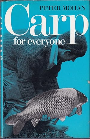 Bild des Verkufers fr CARP FOR EVERYONE. By Peter Mohan, Hon Secretary, British Carp Study Group. zum Verkauf von Coch-y-Bonddu Books Ltd