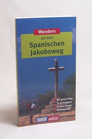 Seller image for Wandern auf dem spanischen Jakobsweg / Dietrich Hllhuber for sale by Versandantiquariat Buchegger