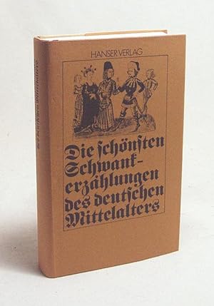 Seller image for Die schnsten Schwankerzhlungen des deutschen Mittelalters / ausgew. u. bers. von Hanns Fischer for sale by Versandantiquariat Buchegger