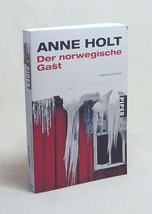 Seller image for Der norwegische Gast : Kriminalroman / Anne Holt. Aus dem Norweg. von Gabriele Haefs for sale by Versandantiquariat Buchegger