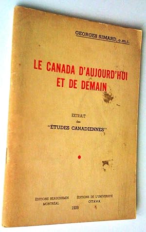 Le Canada d'aujourd'hui et de demain. Extrait des "Études canadiennes"