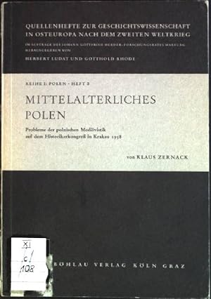 Seller image for Mittelalterliches Polen: Probleme der polnischen Medivistik auf dem Historikerkongre in Krakau 1958. Quellenheft zur Geschichtswissenschaft in Osteuropa nach dem Zweiten Weltkrieg; Reihe 1, Heft 3 for sale by books4less (Versandantiquariat Petra Gros GmbH & Co. KG)