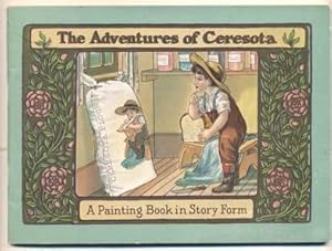 Seller image for The Adventures of Ceresota: A Painting Book in Story Form for sale by Ken Sanders Rare Books, ABAA