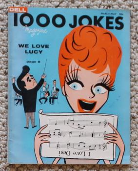 1000 Jokes Magazine No. 81 March - May 1957 ( Lucy Ball & Desi on Front Cover)