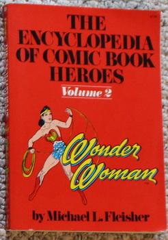 Seller image for The Encyclopedia of Comic Book Heroes, Volume 2: Wonder Woman for sale by Comic World