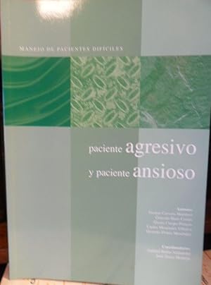 Seller image for Manejo de pacientes difciles PACIENTE AGRESIVO Y PACIENTE ANSIOSO for sale by Libros Dickens